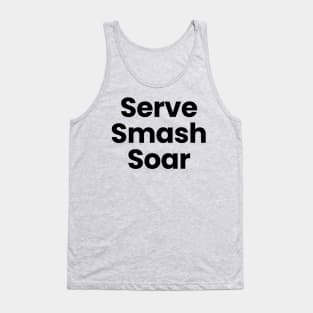 Serve, Smash Soar Tank Top